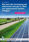 Cover: Wie kann die Versorgung mit elektrischer Energie zu 100% aus regenerativen Quellen erfolgen? - B&uuml;rgerbewegung f&uuml;r Kryo-Recycling