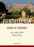 Cover: Pantelleria. Guida ai percorsi nel verde della perla nera - Buck, Siegfried