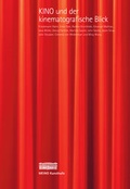 Cover: KINO und der kinematografische Blick - MEWO Kunsthalle