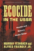 Cover: Ecocide in the USSR - Basic Books
