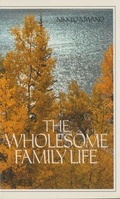 Cover: The Wholesome Family Life - Rissho Kosei-kai of the UK