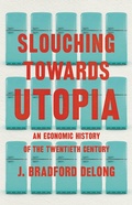 Cover: Slouching Toward Utopia - Basic Civitas Books