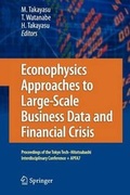 Cover: Econophysics Approaches to Large-Scale Business Data and Financial Crisis - Springer