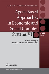 Enlarge image Cover: Agent-Based Approaches in Economic and Social Complex Systems VI - Springer