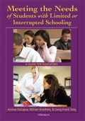 Cover: Meeting the Needs of Students with Limited or Interrupted Schooling - The University of Michigan Press