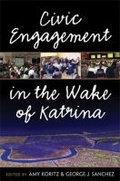 Cover: Civic Engagement in the Wake of Katrina - The University of Michigan Press