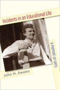 Cover: Incidents in an Educational Life - The University of Michigan Press
