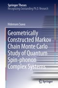 Cover: Geometrically Constructed Markov Chain Monte Carlo Study of Quantum Spin-phonon Complex Systems - Springer