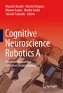 Cover: Cognitive Neuroscience Robotics A - Springer