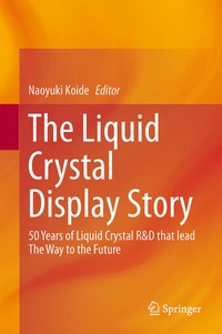 Enlarge image Cover: The Liquid Crystal Display Story - Springer