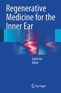 Abbildung von: Regenerative Medicine for the Inner Ear - Springer