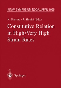 Enlarge image Cover: Constitutive Relation in High/Very High Strain Rates - Springer