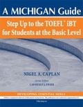Cover: Step Up to the TOEFL(R) iBT for Students at the Basic Level - The University of Michigan Press
