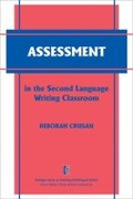 Cover: Assessment in the Second Language Writing Classroom - The University of Michigan Press