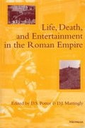 Cover: Life, Death, and Entertainment in the Roman Empire - The University of Michigan Press