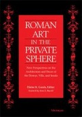 Cover: Roman Art in the Private Sphere - The University of Michigan Press