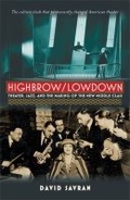 Cover: Highbrow/Lowdown - The University of Michigan Press