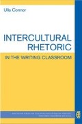 Cover: Intercultural Rhetoric in the Writing Classroom - The University of Michigan Press