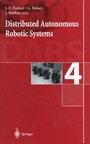 Cover: Distributed Autonomous Robotic Systems 4 - Springer