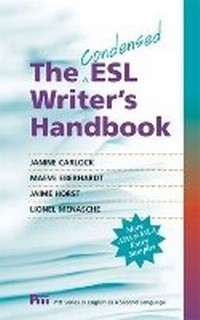 Enlarge image Cover: The Condensed ESL Writer's Handbook - The University of Michigan Press