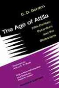 Cover: The Age of Attila - The University of Michigan Press