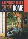 Cover: A Japanese Touch for Your Home - Kodansha International Ltd