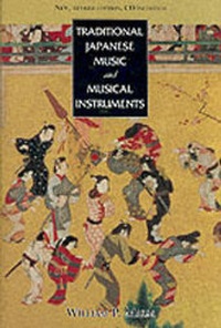 Enlarge image Cover: Traditional Japanese Music and Musical Instruments - Kodansha International Ltd