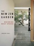 Cover: New Zen Garden: Designing Quiet Spaces - Kodansha International Ltd