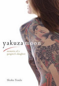 Abbildung von: Yakuza Moon: Memoirs of a Gangster's Daughter - Kodansha International Ltd