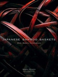 Cover: Japanese Bamboo Baskets: Meiji, Modern and Contemporary - Kodansha International Ltd