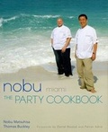 Cover: Nobu Miami: The Party Cookbook - Kodansha International Ltd