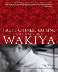 Abbildung von: Haute Chinese Cuisine: from the Kitchen of Wakiya - Kodansha International Ltd