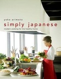 Cover: Simply Japanese: Modern Cooking for the Healthy Home - Kodansha International Ltd