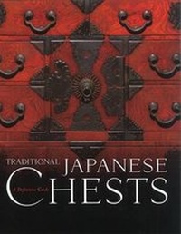 Enlarge image Cover: Traditional Japanese Chests: A Definitive Guide - Kodansha International Ltd