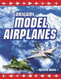 Cover: Origami Model Airplanes - Tuttle Shokai Inc