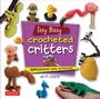 Cover: Itty Bitty Crocheted Critters - Tuttle Publishing