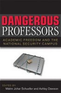 Enlarge image Cover: Dangerous Professors - The University of Michigan Press