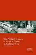 Cover: The Political Ecology of Tropical Forests in Southeast Asia - Kyoto University Press
