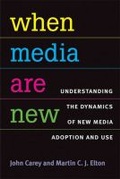 Cover: When Media Are New - The University of Michigan Press