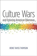 Cover: Culture Wars and Enduring American Dilemmas - The University of Michigan Press