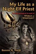 Cover: My Life as a Night Elf Priest - The University of Michigan Press
