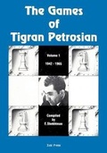 Cover: The Games of Tigran Petrosian Volume 1 1942-1965 - Ishi Press