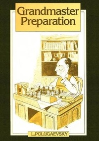 Enlarge image Cover: Grandmaster Preparation - Ishi Press