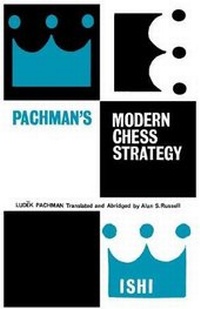 Enlarge image Cover: Pachman's Modern Chess Strategy - Ishi Press