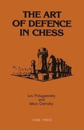 Cover: The Art of Defence in Chess - Ishi Press
