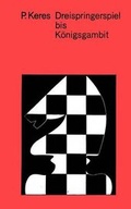 Cover: Moderne Theorie Der Schacheroffnungen Dreispringerspiel Bis Konigsgambit - Ishi Press