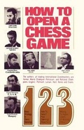 Cover: How to Open a Chess Game - Ishi Press