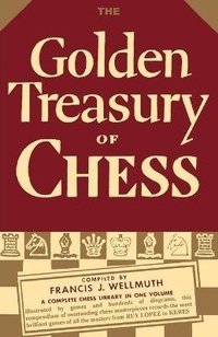 Enlarge image Cover: The Golden Treasury of Chess - Ishi Press