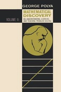 Abbildung von: Mathematical Discovery on Understanding, Learning, and Teaching Problem Solving, Volume II - Ishi Press
