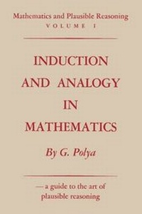 Abbildung von: Mathematics and Plausible Reasoning, Volume 1 - Ishi Press